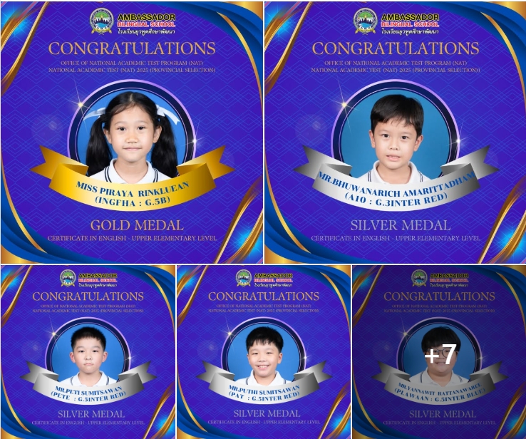Congratulate the students who received gold, silver, and bronze medals from office of National Academic Test Program (NAT) in English and Science for lower and upper elementary level from the National Academic Test (NAT) for Royal Princess Maha Chakri Sirindhorn trophy 2025.