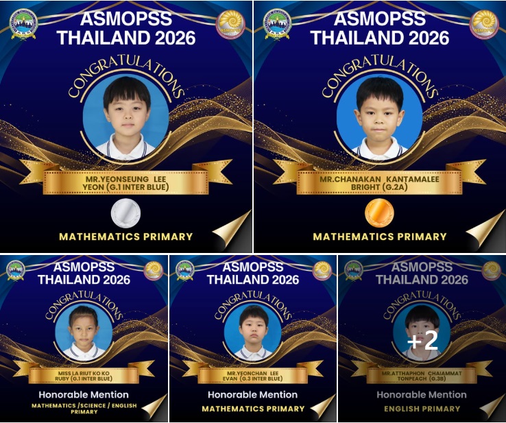 Congratulations to the students who received certificates in Asian Science & Mathematics Olympiad for Primary and Secondary Schools (ASMOPSS THAILAND 2026)