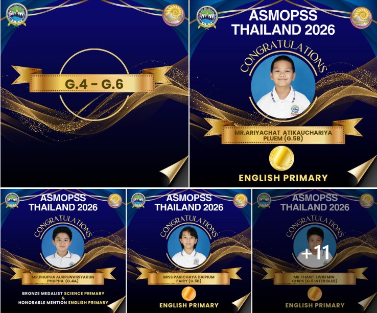 Congratulations to the students who received certificates in Asian Science & Mathematics Olympiad for Primary and Secondary Schools (ASMOPSS THAILAND 2026)
